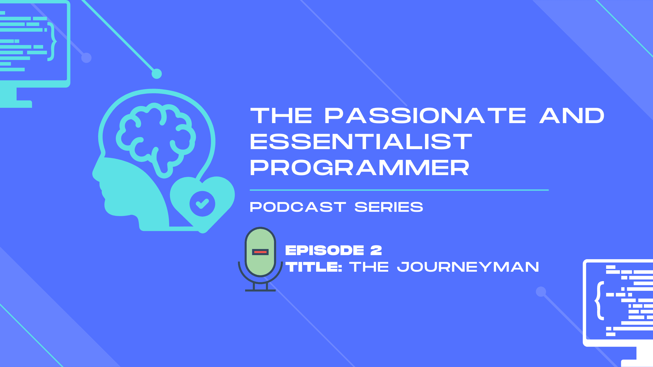 Episode 2- The Journeyman